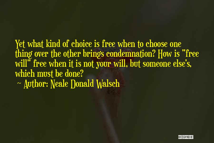 It's Not Yet Over Quotes By Neale Donald Walsch