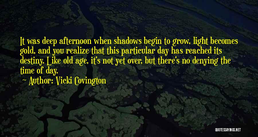 It's Not Yet Over Quotes By Vicki Covington