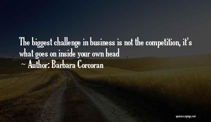 It's Not Your Business Quotes By Barbara Corcoran