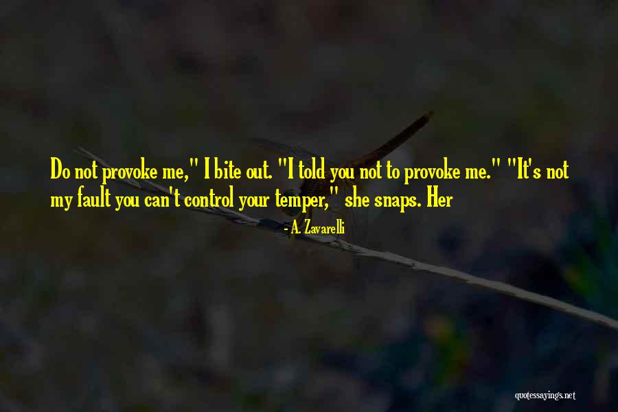 It's Not Your Fault Quotes By A. Zavarelli It's Not Your Fault Quotes By A. Zavarelli