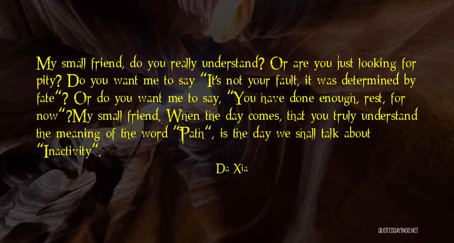 It's Not Your Fault Quotes By Da Xia It's Not Your Fault Quotes By Da Xia