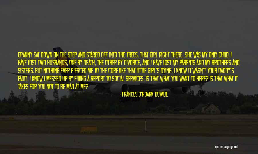 It's Not Your Fault Quotes By Frances O'Roark Dowell It's Not Your Fault Quotes By Frances O'Roark Dowell