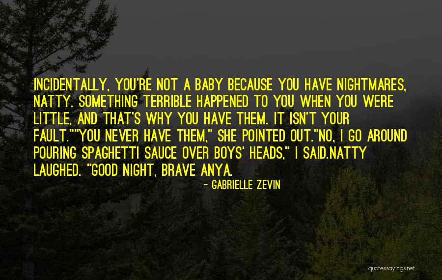 It's Not Your Fault Quotes By Gabrielle Zevin It's Not Your Fault Quotes By Gabrielle Zevin
