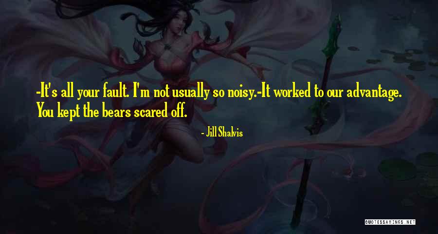 It's Not Your Fault Quotes By Jill Shalvis It's Not Your Fault Quotes By Jill Shalvis