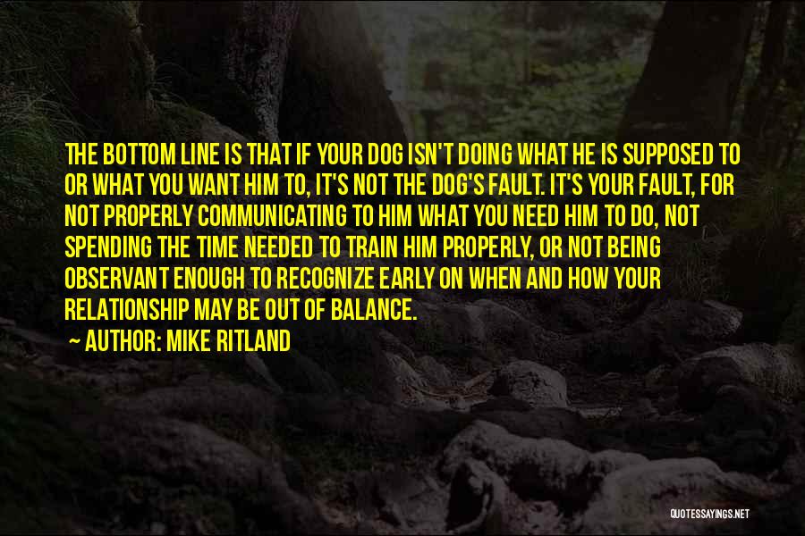It's Not Your Fault Quotes By Mike Ritland