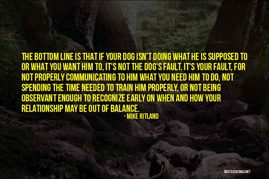 It's Not Your Fault Quotes By Mike Ritland It's Not Your Fault Quotes By Mike Ritland