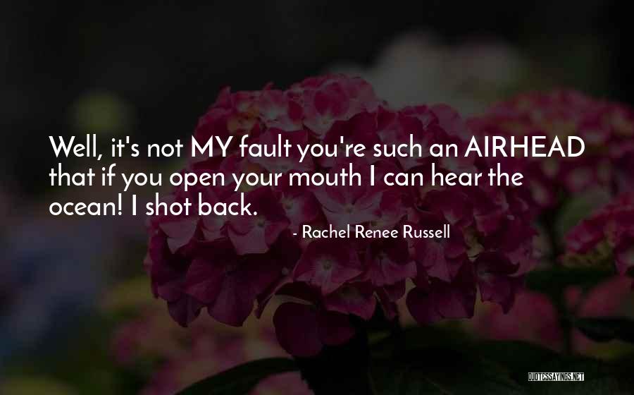 It's Not Your Fault Quotes By Rachel Renee Russell