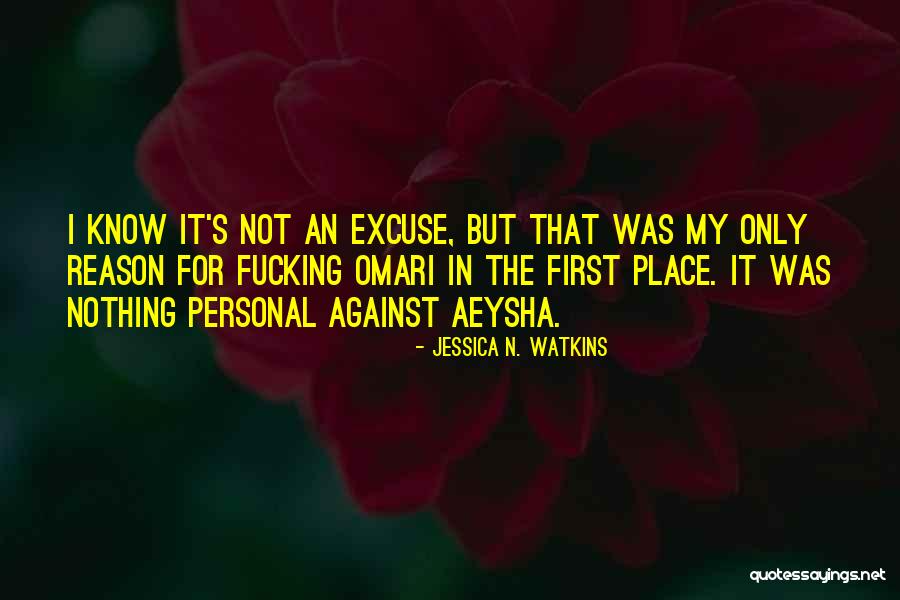 It's Nothing Personal Quotes By Jessica N. Watkins