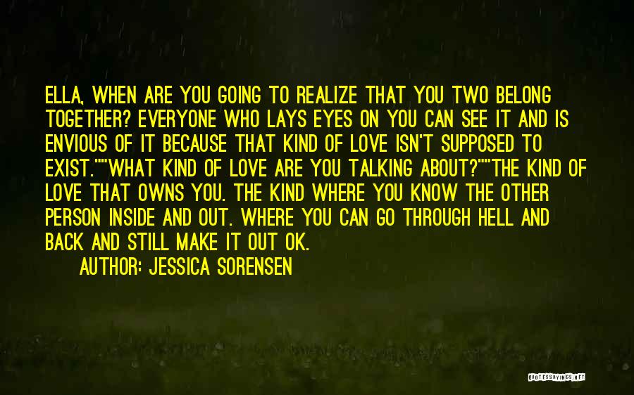 It's Ok That's Love Quotes By Jessica Sorensen