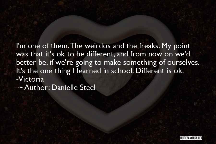 It's Ok To Be Different Quotes By Danielle Steel