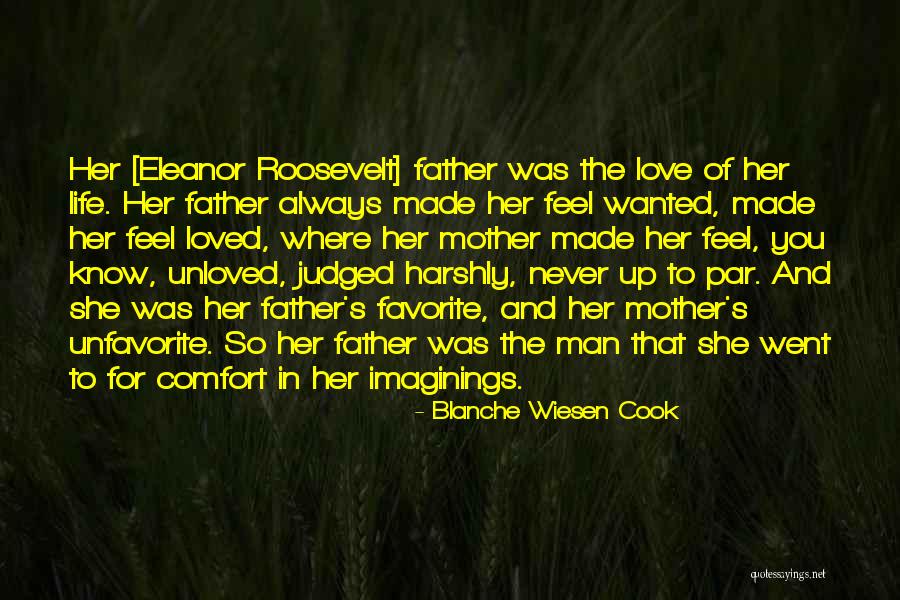 Its Ok To Feel Unloved Quotes By Blanche Wiesen Cook Its Ok To Feel Unloved Quotes By Blanche Wiesen Cook