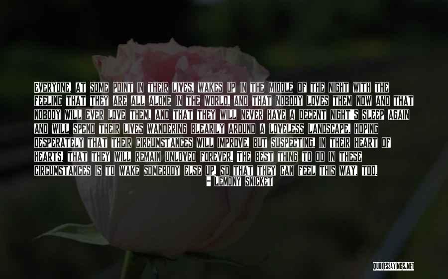 Its Ok To Feel Unloved Quotes By Lemony Snicket Its Ok To Feel Unloved Quotes By Lemony Snicket