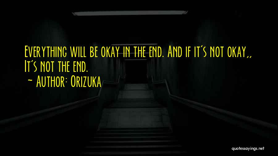 It's Okay If Quotes By Orizuka