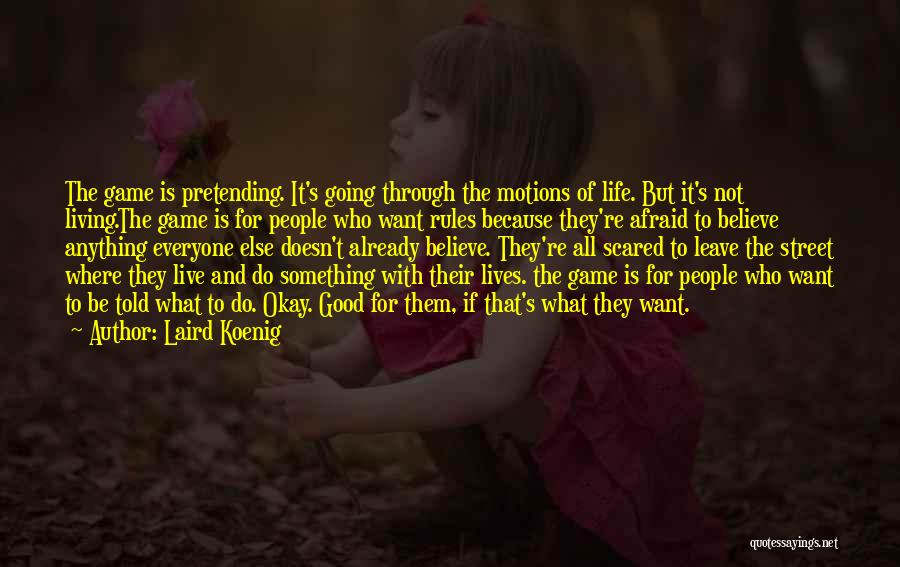 It's Okay Not To Be Okay Quotes By Laird Koenig