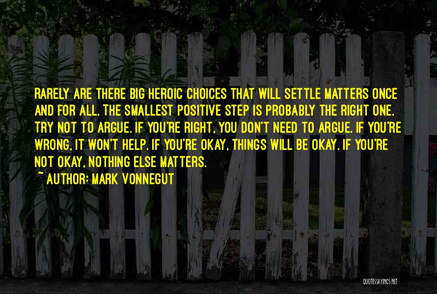 It's Okay To Be Wrong Quotes By Mark Vonnegut