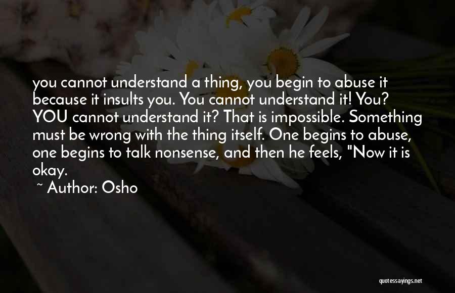 It's Okay To Be Wrong Quotes By Osho