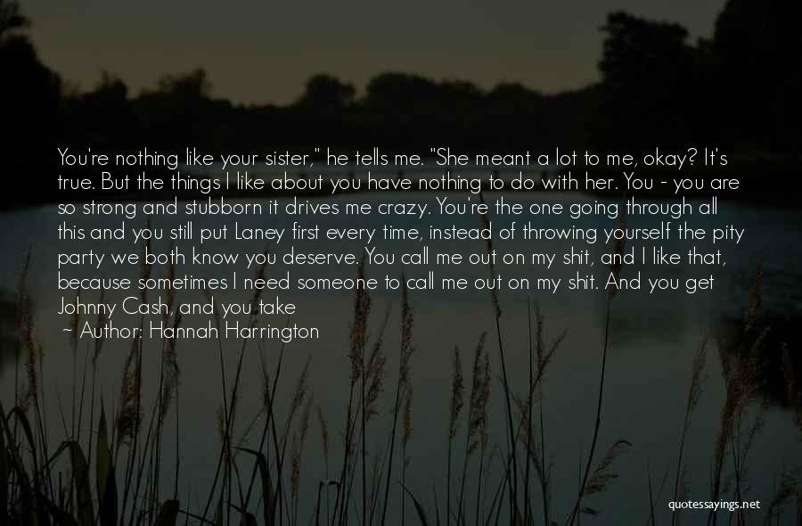 It's Okay To Hurt Me Quotes By Hannah Harrington