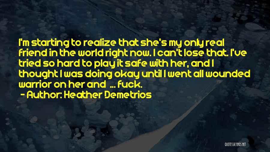 It's Okay To Lose Quotes By Heather Demetrios