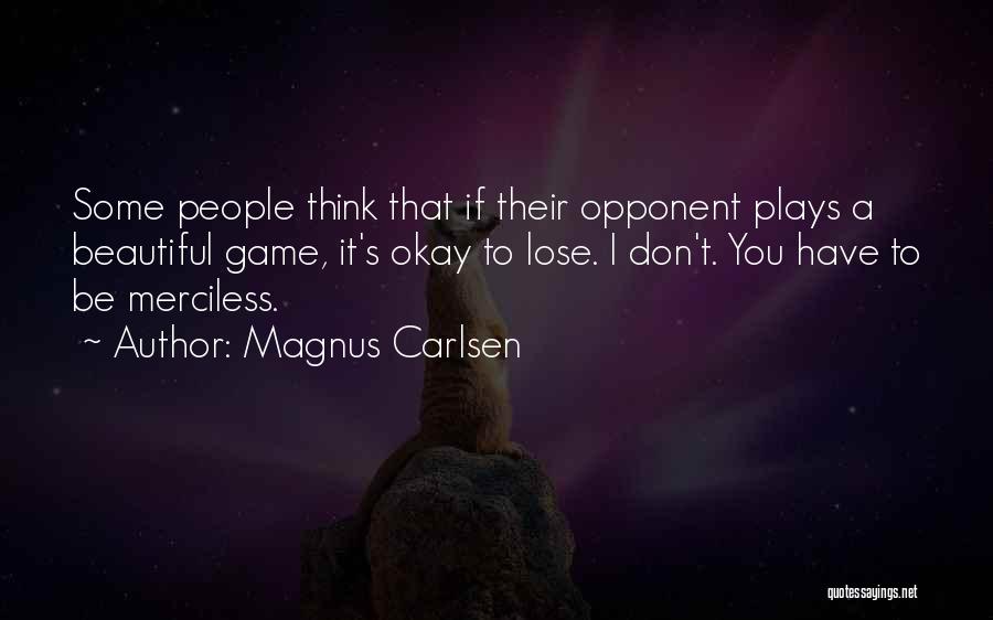 It's Okay To Lose Quotes By Magnus Carlsen