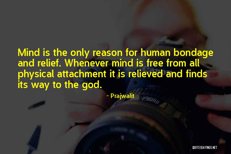 Its Only God Quotes By Prajwalit Its Only God Quotes By Prajwalit