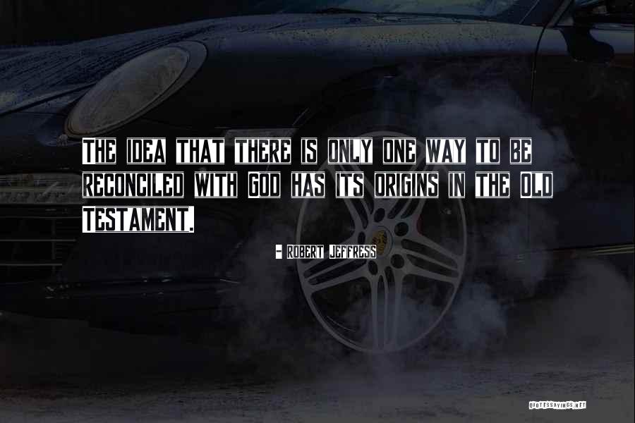 Its Only God Quotes By Robert Jeffress Its Only God Quotes By Robert Jeffress