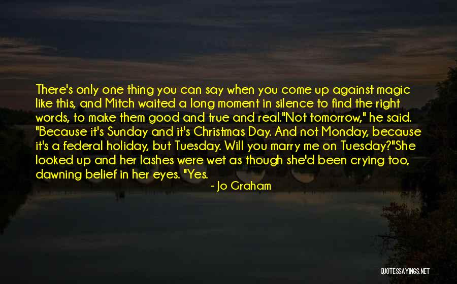 It's Only Tuesday Quotes By Jo Graham It's Only Tuesday Quotes By Jo Graham