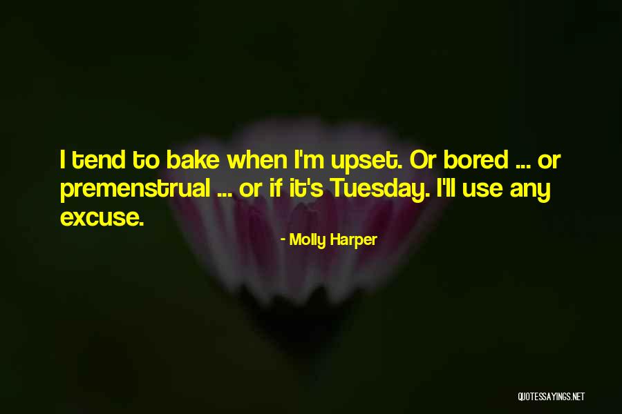 It's Only Tuesday Quotes By Molly Harper It's Only Tuesday Quotes By Molly Harper