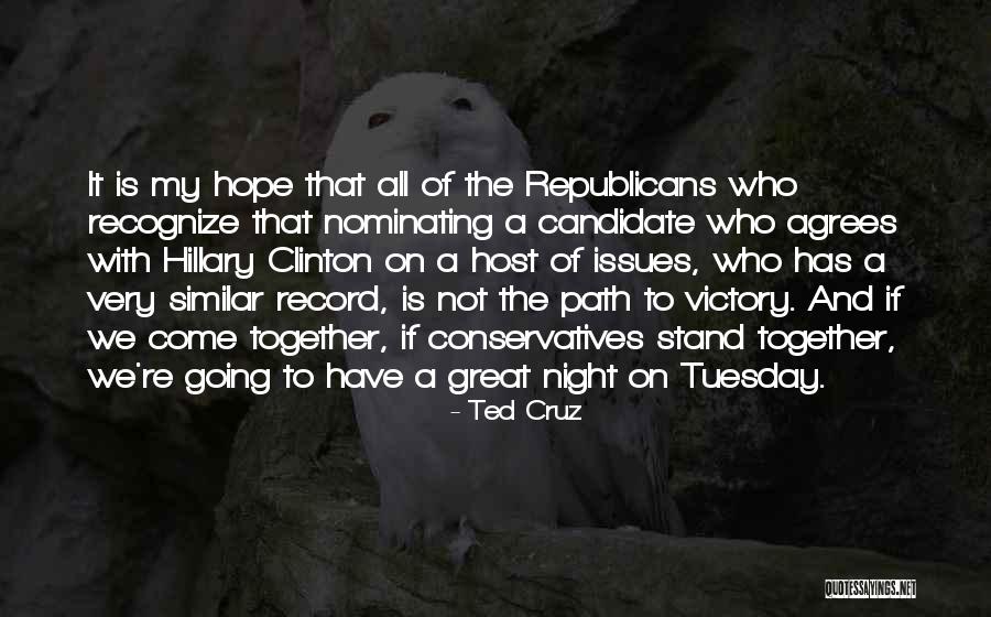 It's Only Tuesday Quotes By Ted Cruz It's Only Tuesday Quotes By Ted Cruz
