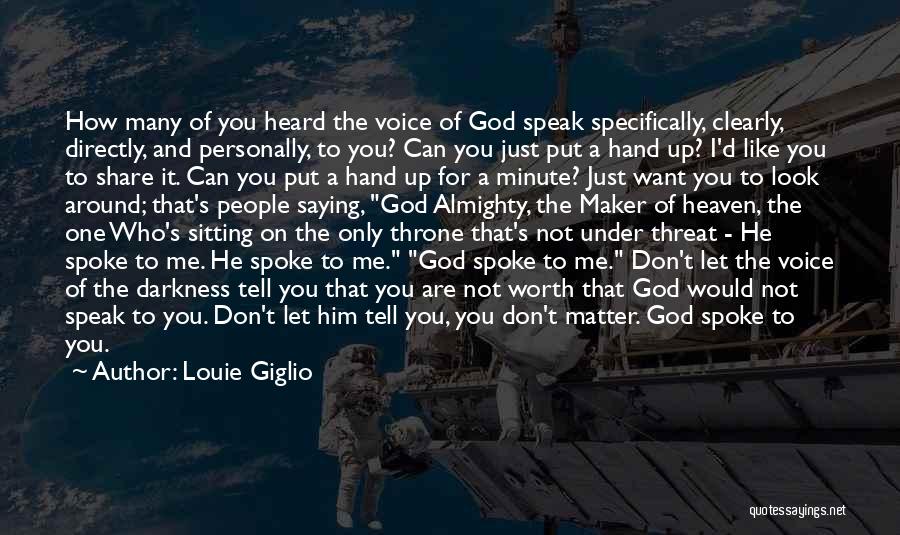 It's Only You I Want Quotes By Louie Giglio