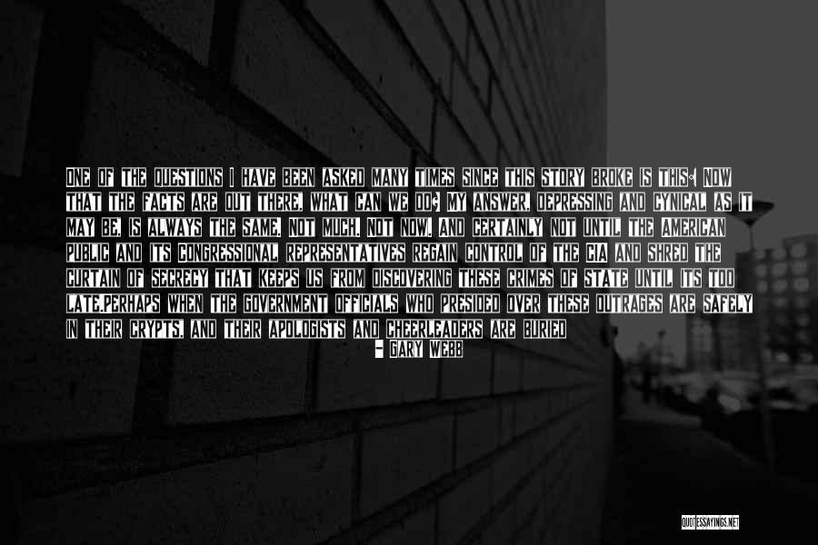 It's Over Now Quotes By Gary Webb It's Over Now Quotes By Gary Webb