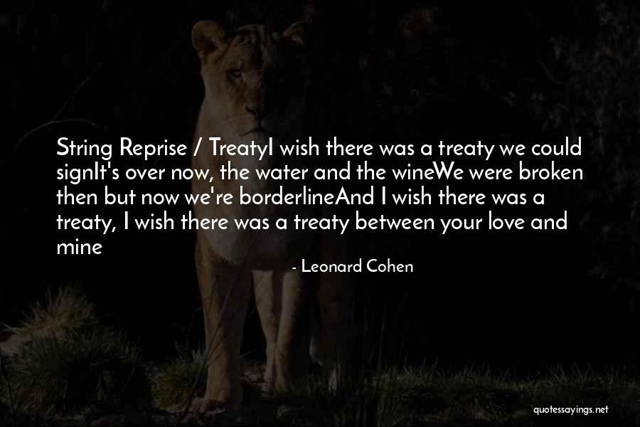 It's Over Now Quotes By Leonard Cohen It's Over Now Quotes By Leonard Cohen