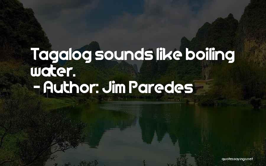 It's Over Tagalog Quotes By Jim Paredes