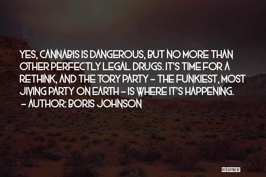 It's Party Time Quotes By Boris Johnson