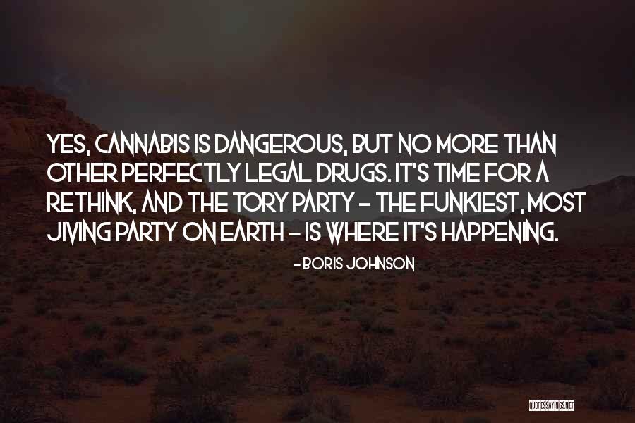 It's Party Time Quotes By Boris Johnson