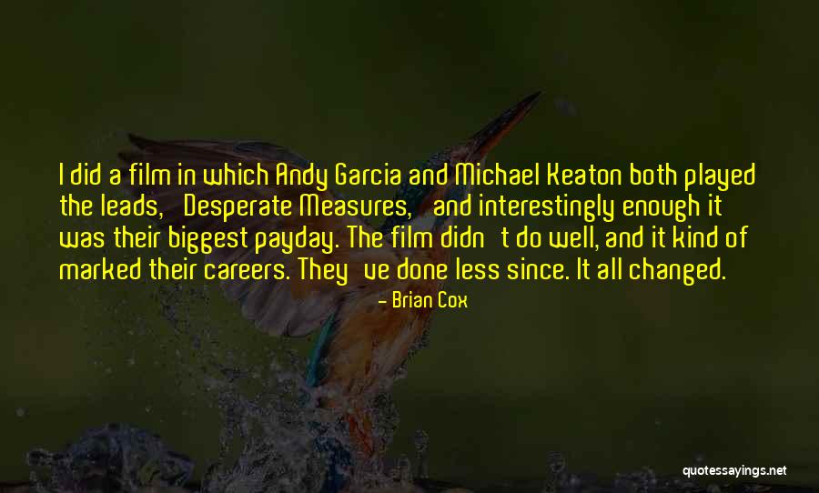 Its Payday Quotes By Brian Cox Its Payday Quotes By Brian Cox