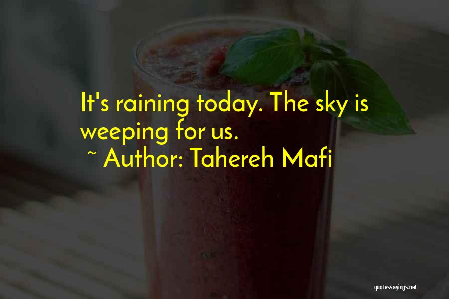 It's Raining Quotes By Tahereh Mafi