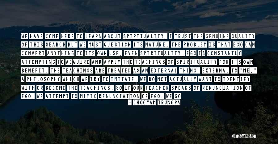 Its Real Me Quotes By Chogyam Trungpa Its Real Me Quotes By Chogyam Trungpa