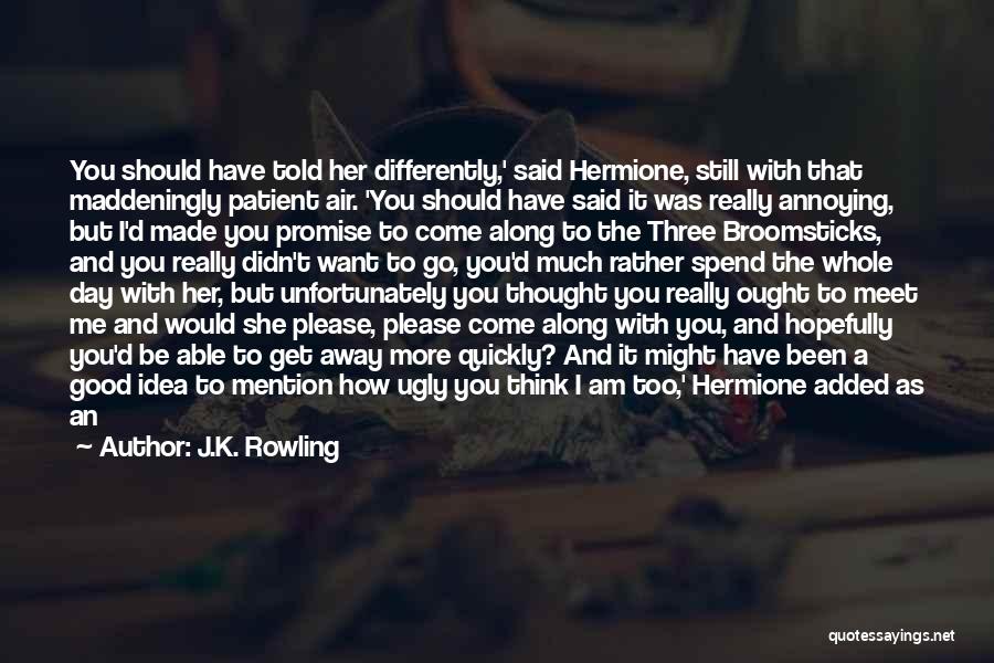 It's Really Annoying Quotes By J.K. Rowling