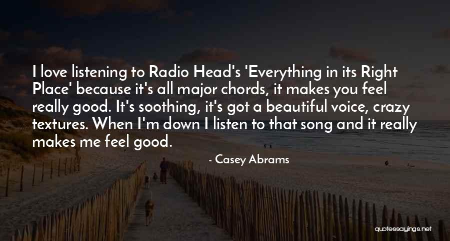 Its Really Good Quotes By Casey Abrams Its Really Good Quotes By Casey Abrams