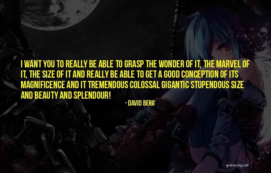 Its Really Good Quotes By David Berg Its Really Good Quotes By David Berg