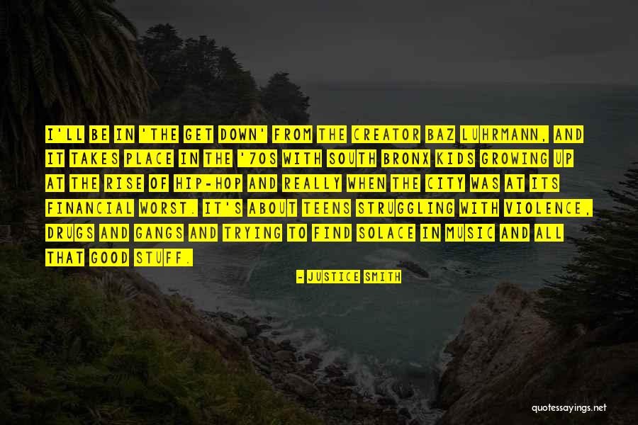 Its Really Good Quotes By Justice Smith Its Really Good Quotes By Justice Smith