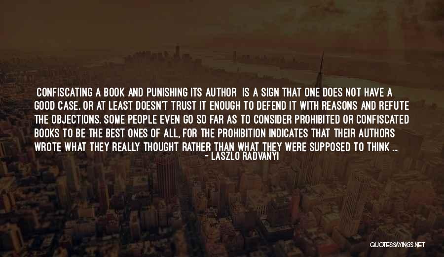 Its Really Good Quotes By Laszlo Radvanyi Its Really Good Quotes By Laszlo Radvanyi