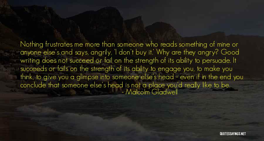 Its Really Good Quotes By Malcolm Gladwell Its Really Good Quotes By Malcolm Gladwell