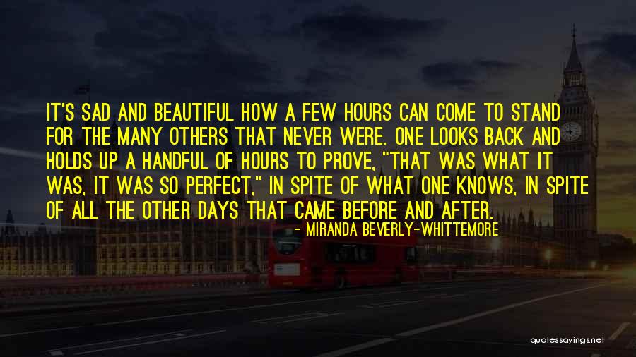 It's Sad How Quotes By Miranda Beverly-Whittemore It's Sad How Quotes By Miranda Beverly-Whittemore