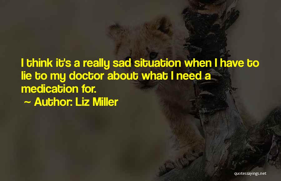 It's Sad When Quotes By Liz Miller