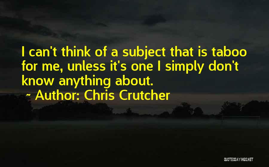 It's Simply Me Quotes By Chris Crutcher
