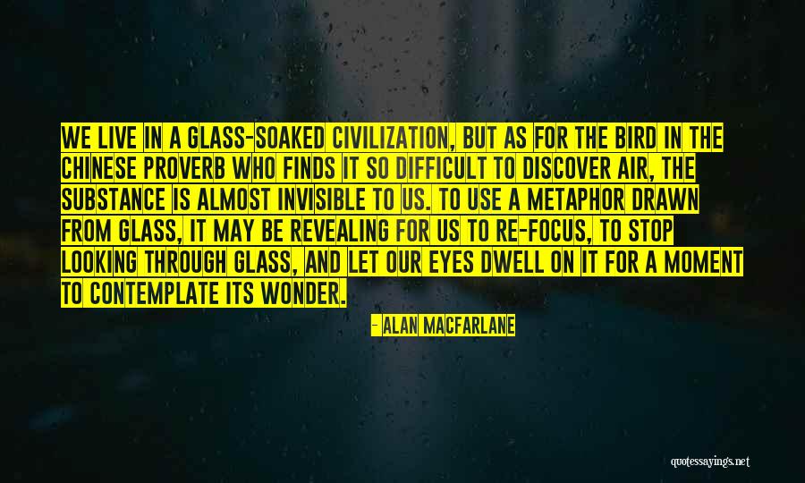 Its So Difficult Quotes By Alan Macfarlane Its So Difficult Quotes By Alan Macfarlane
