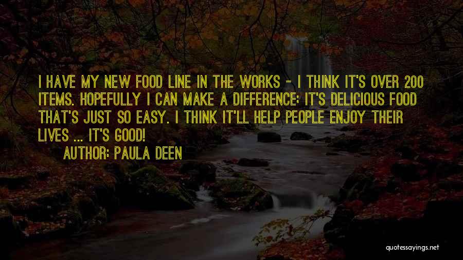 It's So Easy Quotes By Paula Deen