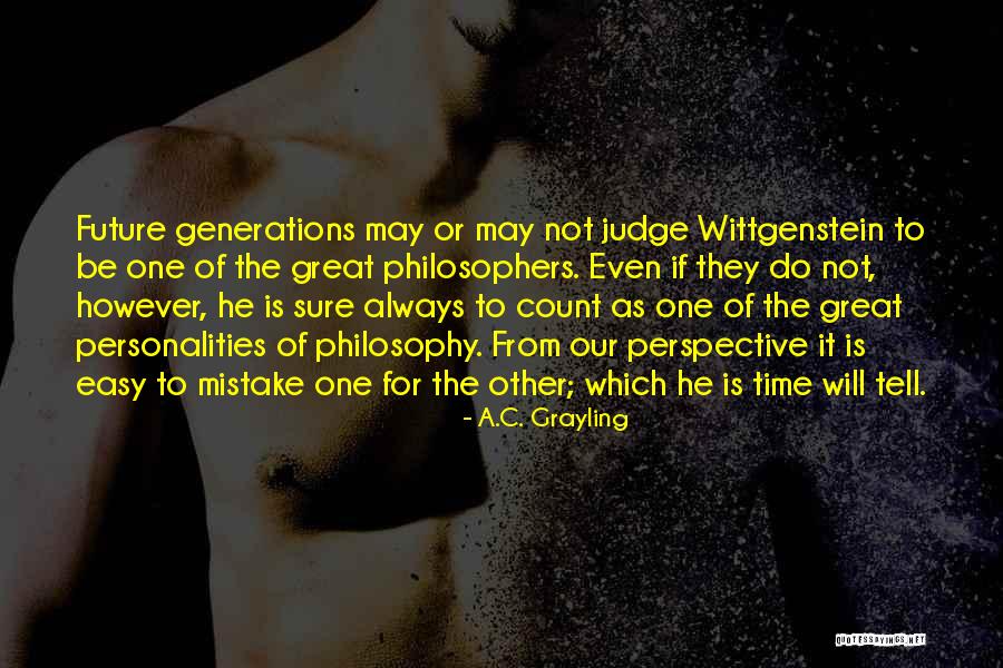 It's So Easy To Judge Quotes By A.C. Grayling