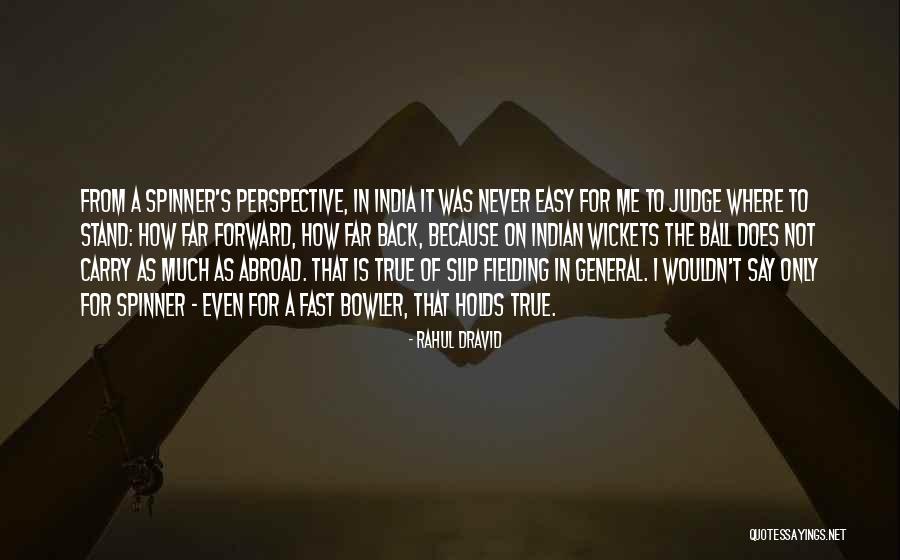 It's So Easy To Judge Quotes By Rahul Dravid